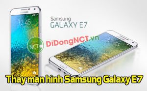 thay-man-hinh-cam-ung-samsung-galaxy-e7