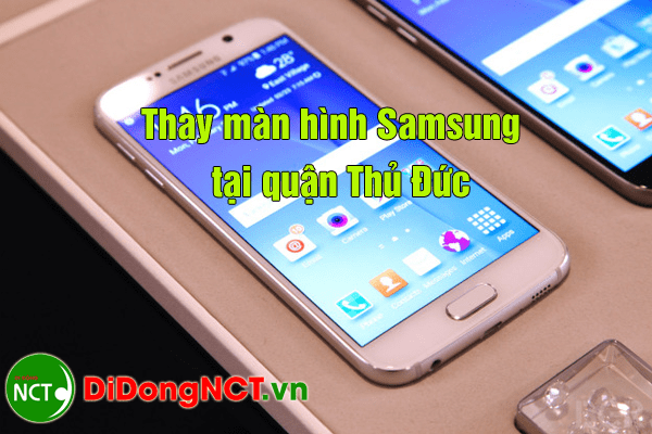 gia-thay-man-hinh-samsung-quan-thu-duc