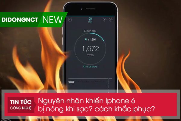 Nguyên nhân khiến Iphone 6 bị nóng khi sạc