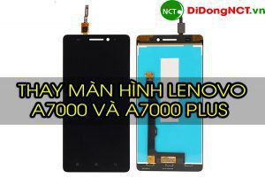 thay man hinh lenovo a7000 1 1