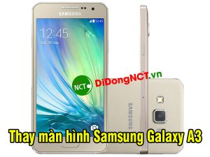 thay man hinh samsung galaxy a3 uy tin zin 100
