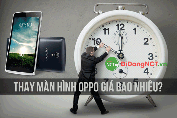 Thay màn hình Oppo giá bao nhiêu