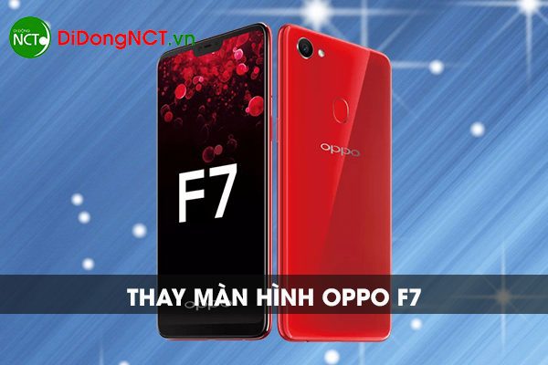 Thay Màn Hình Điện Thoại Oppo F7 Thay màn hình Oppo F7
